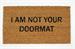 Dørmåtte i kokos I am not your doormat i 40x70 cm